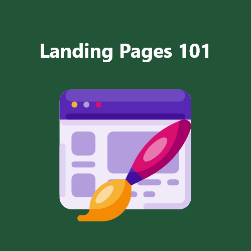 Landing Pages 101